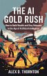 The AI Gold Rush (eBook, ePUB) - Bild 1
