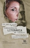 Consagração literária na escola (eBook, ePUB)