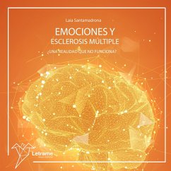 Emociones y esclerosis múltiple: ¿una realidad que no funciona? (MP3-Download) - Santamadrona, Laia