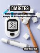 Diabetes: A Comprehensive Guide to... - Bild 1