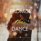 Promise This Dance (Together in Timberlake—Book 5) (MP3-Download)