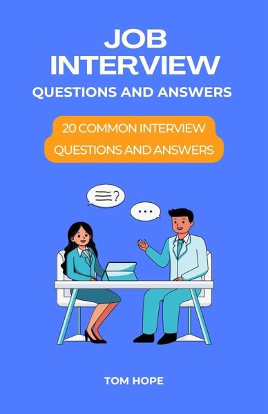 Job Interview Questions And Answers (eBook, ePUB) Job Interview Questions And Answers (eBook, ePUB)