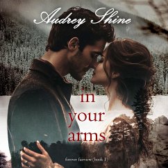 In Your Arms (Forever Fairview—Book 1) (MP3-Download) - Shine, Audrey