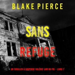 Cover Sans refuge (Un Thriller à suspense Valérie Law du FBI – Livre 7) (MP3-Download)
