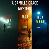 A Camille Grace FBI Suspense Thriller Bundle: Not Me (#1), Not Now (#2), and Not Well (#3) (MP3-Download) A Camille Grace FBI Suspense Thriller Bundle: Not Me (#1), Not Now (#2), and Not Well (#3) (MP3-Download)