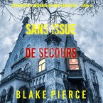 Sans issue de secours (Un Thriller à suspense Valérie Law du FBI – Livre 9) (MP3-Download)