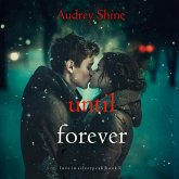 Until Forever (Love in Silverpeak—Book 3) (MP3-Download)