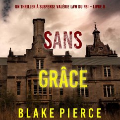 Sans grâce (Un Thriller à suspense Valérie Law du FBI – Livre 8) (MP3-Download) - Pierce, Blake