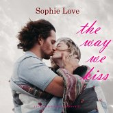 The Way We Kiss (Riverton Romance—Book Two) (MP3-Download) The Way We Kiss (Riverton Romance—Book Two) (MP3-Download)