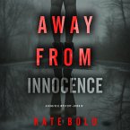 Away From Innocence (A Nina Veil FBI Suspense Thriller—Book 10) (MP3-Download)