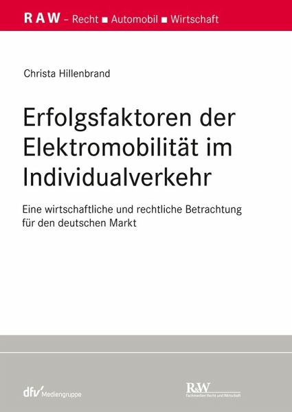 Erfolgsfaktoren der Elektromobilität im Individualverkehr (eBook, ePUB) Erfolgsfaktoren der Elektromobilität im Individualverkehr (eBook, ePUB)