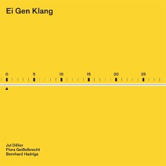 Ei Gen Klang - Dillier,Jul/Geißelbrecht,Flora/Hadriga,Bernhard