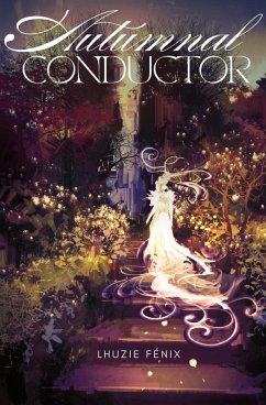 Autumnal Conductor (The Flower Painter, #1) (eBook, ePUB) - Fénix, Lhuzie