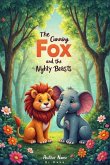 The Cunning Fox and the Mighty Beasts (eBook, ePUB)