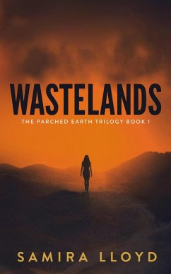 Wastelands (The Parched Earth Trilogy, #1) (eBook, ePUB) - Lloyd, Samira