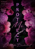 Protect Me. Du bist die Dunkelheit (eBook, ePUB) Protect Me. Du bist die Dunkelheit (eBook, ePUB)