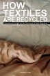 How Textiles are Recycled:... - Bild 1