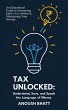 Tax Unlocked: Understand, Save, and... - Bild 1
