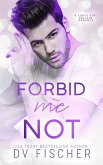 Forbid Me Not (A Curvy Girl College Romance) (eBook, ePUB)