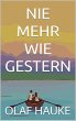 Nie mehr wie Gestern (eBook, ePUB) - Bild 1