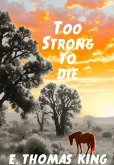 Too Strong to Die (eBook, ePUB) Too Strong to Die (eBook, ePUB)