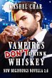 Vampires Don't Drink Whiskey (New... - Bild 1