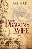 The Dragon's Wife (eBook, ePUB) The Dragon's Wife (eBook, ePUB)