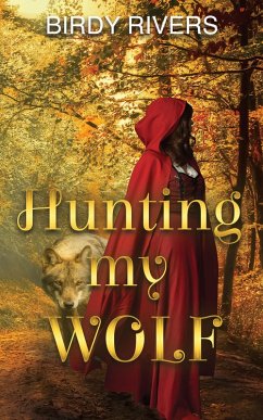 Hunting My Wolf (eBook, ePUB) - Rivers, Birdy