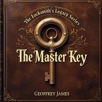 The Master Key (The Locksmith's Legacy Series, #1) (eBook, ePUB)