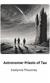 Astronomer Priests of Tau (eBook, ePUB) Astronomer Priests of Tau (eBook, ePUB)