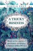 A Tricky Business (The Speedwell Diaries, #1) (eBook, ePUB) A Tricky Business (The Speedwell Diaries, #1) (eBook, ePUB)