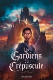 Les gardiens du crépuscule (eBook, ePUB) Les gardiens du crépuscule (eBook, ePUB)