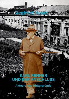 Karl Renner und der Anschluss (eBook, ePUB) - Nasko, Siegfried