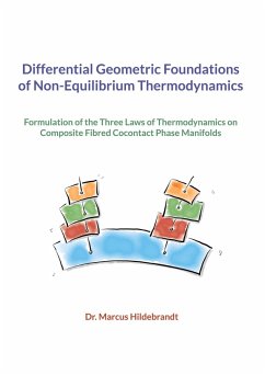 Differential Geometric Foundations of Non-Equilibrium Thermodynamics (eBook, PDF)