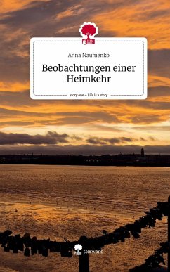 Cover Beobachtungen einer Heimkehr. Life is a Story - story.one