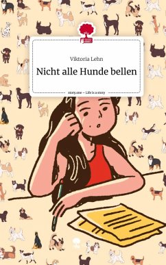 Cover Nicht alle Hunde bellen. Life is a Story - story.one