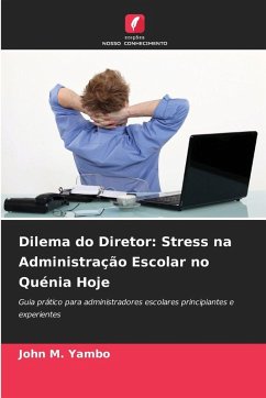 Cover Dilema do Diretor: Stress na Administração Escolar no Quénia Hoje