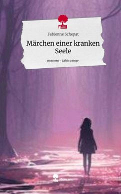 Cover Märchen einer kranken Seele. Life is a Story - story.one