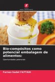 Bio-compósitos como potencial embalagem de alimentos: Bio-compósitos como potencial embalagem de alimentos: