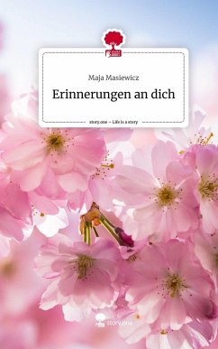 Cover Erinnerungen an dich. Life is a Story - story.one