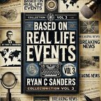 Based On Real Life Events Vol 3 (eBook, ePUB) Based On Real Life Events Vol 3 (eBook, ePUB)