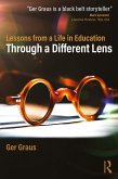 Through a Different Lens: Lessons from a Life in Education (eBook, PDF)