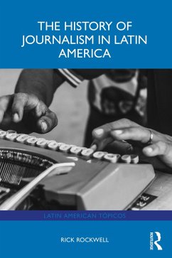 Cover The History of Journalism in Latin America (eBook, PDF)