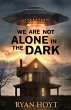 We Are Not Alone in the Dark (A Machete... - Bild 1