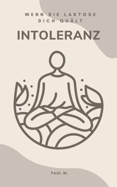 Cover Intoleranz - Wenn die Laktose dich quält (eBook, ePUB)