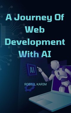 Cover A Journey of Web Development With AI (eBook, ePUB)