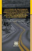 Las nulidades del procedimiento administrativo para determinar la embriaguez durante la conducción automotora en Colombia y su afectación como prueba de cargo en las sanciones subyacentes (eBook, PDF) Las nulidades del procedimiento administrativo para determinar la embriaguez durante la conducción automotora en Colombia y su afectación como prueba de cargo en las sanciones subyacentes (eBook, PDF)