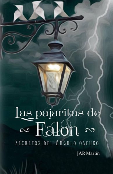 Pajaritas de Falón: Secretos del ángulo oscuro (eBook, ePUB) Pajaritas de Falón: Secretos del ángulo oscuro (eBook, ePUB)