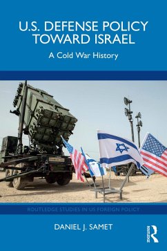 Cover U.S. Defense Policy toward Israel (eBook, ePUB)