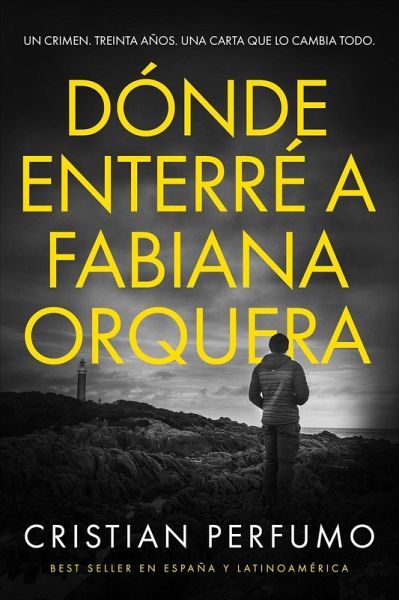 Dónde enterré a Fabiana Orquera (Nahuel Donaire, crímenes en la Patagonia) (eBook, ePUB)